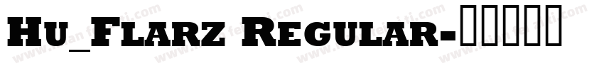 Hu_Flarz Regular字体转换